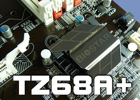 Biostar TZ68A+ Review