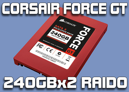 Corsair 240GB Force GT RAID0 Review