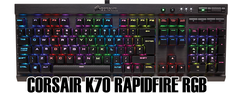 Buy this today: Corsair K70 Rapidfire, the best gaming keyboard