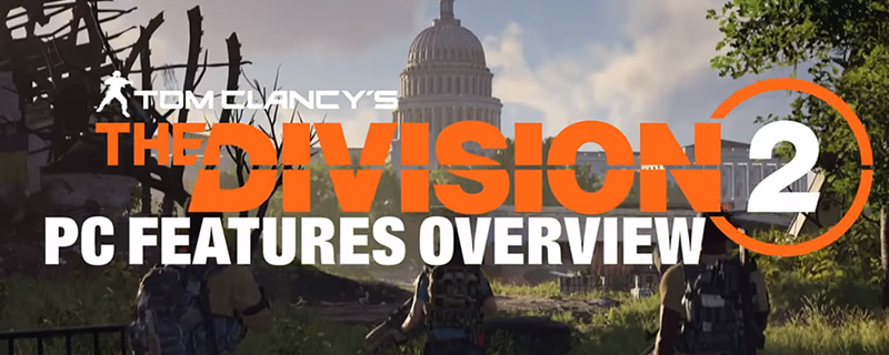 The Division 2's PC System Requirements Are Now Available