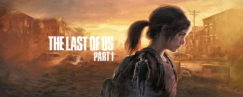 Naughty Dog apologises to PC games, promises more The Last of Us Part 1 patches